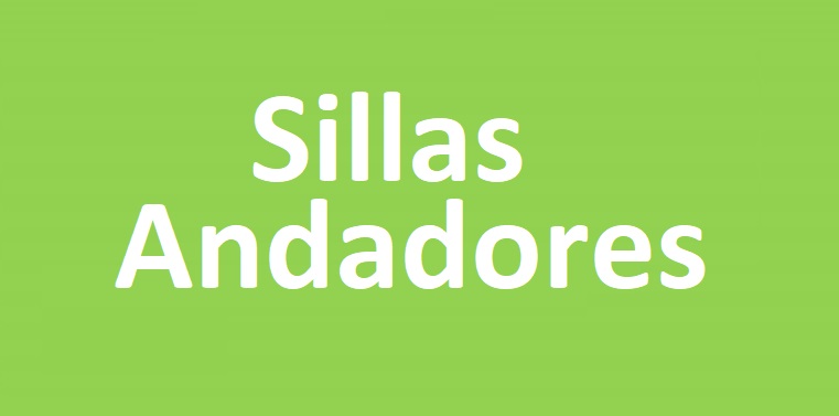 Sillas y Andadores